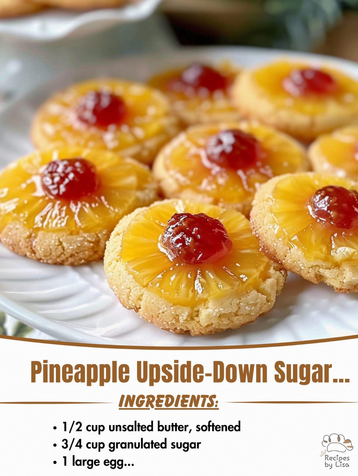 Pineapple Upside-Down Sugar Cookies – A Tropical Twist on a Classic!