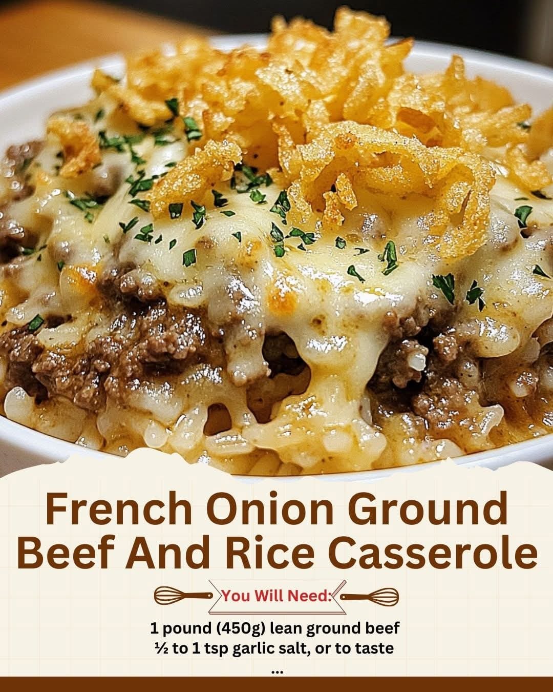 French Onion Ground Beef and Rice Casserole