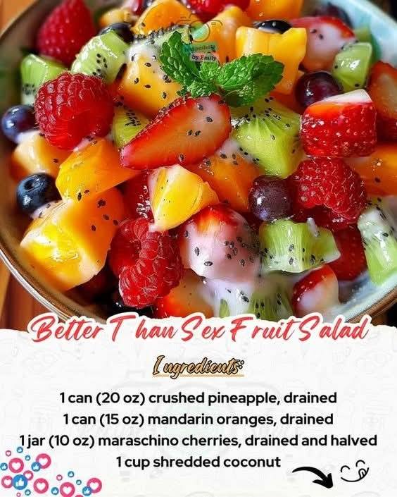 This is called ‘Better Than Sex Fruit Salad’ – One taste